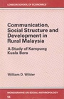 Cover: Communication, Social Structure and Development in Rural Malaysia - The Athlone Press