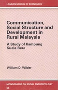 Cover: Communication, Social Structure and Development in Rural Malaysia - The Athlone Press