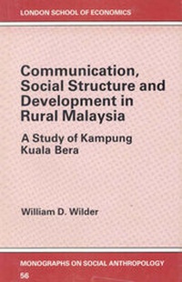 Enlarge image Cover: Communication, Social Structure and Development in Rural Malaysia - The Athlone Press