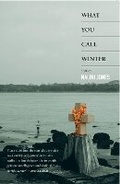 Cover: What You Call Winter - HarperCollins Publishers India