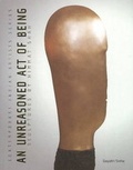 Cover: An Unreasoned Act of Being Sculptures by Himmat Shah - Mapin Publishing Pvt.Ltd