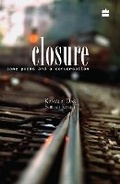 Cover: Closure - Some Poems and A Conversation - HarperCollins Publishers India
