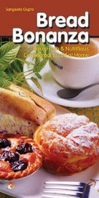 Enlarge image Cover: Bread Bonanza - Unicorn Books Pvt Ltd