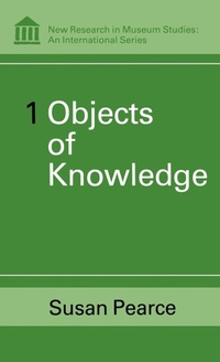 Abbildung von: Objects of Knowledge - Continuum International Publishing Group Ltd.