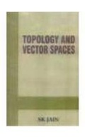 Cover: Topology and Vector Spaces - Ivy Publishing House
