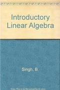 Cover: Introductory Linear Algebra - South Asian Publishers