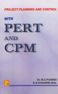 Enlarge image Cover: Project Planning and Control P.E.R.T. and C.P.M. - Laxmi Publications