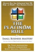 Cover: A Platinum Rule for Small Business Mastery - Embassy Books