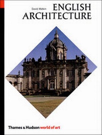 Enlarge image Cover: English Architecture - Thames & Hudson Ltd
