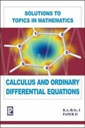 Cover: Solutions to Calculus and Ordinary Differential Equations - Laxmi Publications
