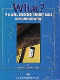 Cover: What If a Well Selected Remedy Fails in Homoeopathy - B Jain Publishers Pvt Ltd