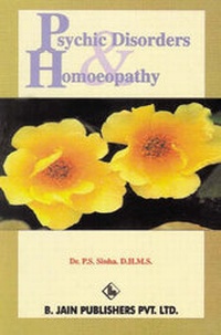 Abbildung von: Psychic Disoders and Homoeopathy - B Jain Publishers Pvt Ltd