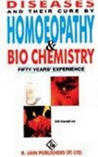 Abbildung von: Diseases and Their Cure by Homoeopathy and Biochemistry Remedies - B Jain Publishers Pvt Ltd
