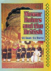 Enlarge image Cover: Mewar Rulers and the British - Deep & Deep Publications