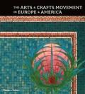 Cover: The Arts & Crafts Movement in Europe & America - Thames & Hudson Ltd