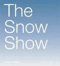 Cover: Snow Show - Thames & Hudson Ltd