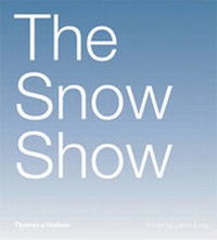 Enlarge image Cover: Snow Show - Thames & Hudson Ltd