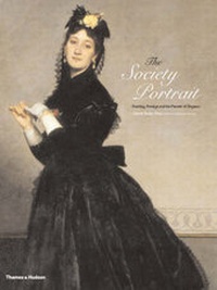 Abbildung von: Society Portrait, The:Painting, Prestige and the Pursuit of Elega - Thames & Hudson Ltd