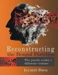 Cover: Reconstructing the Bengal Partition - Bhatkal & Sen