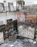 Cover: Anselm Kiefer Studios - Thames & Hudson Ltd