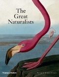 Cover: The Great Naturalists - Thames & Hudson Ltd