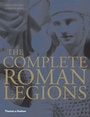 Cover: The Complete Roman Legions - Thames & Hudson Ltd