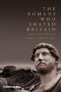 Cover: The Romans Who Shaped Britain - Thames & Hudson Ltd