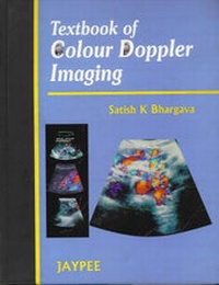 Enlarge image Cover: Textbook of Colour Doppler Imaging - Jaypee Brothers Medical Publishers