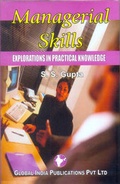 Cover: Managerial Skills: Explorations in Practical Knowledge - Global India Publications