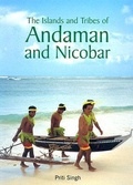 Cover: The Islands and Tribes of Andaman and Nicobar - Prakash Books India Private Limited
