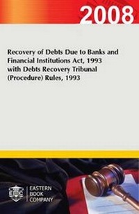 Abbildung von: Recovery of Debts Due to Banks and Financial Institutions Act, 1993 with Debts Recovery Tribunal (procedure) Rules, 1993 - Eastern Book Co