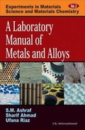 Cover: A Laboratory Manual of Metals and Alloys: v. 2 - I K International Publishing House Pvt. Ltd