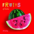Cover: Fruits of India - Tara Books