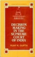 Cover: Decision Making in the Supreme Court of India - Kaveri Books
