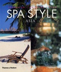 Cover: Spa Style Asia:Therapies Cuisines Spas - Thames & Hudson Ltd