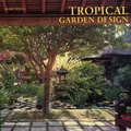 Cover: Tropical Garden Design - Thames & Hudson Ltd