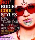 Cover: Hot Bodies, Cool Style: New Techniques in Self-Adornment - Thames & Hudson Ltd