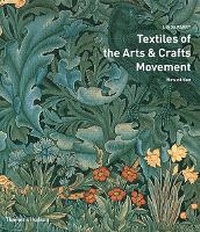 Enlarge image Cover: Textiles of the Arts & Crafts Movement - Thames & Hudson Ltd