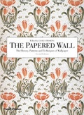 Cover: The Papered Wall - Thames & Hudson Ltd