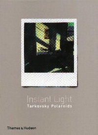 Enlarge image Cover: Instant Light Tarkovsky Polaroids - Thames & Hudson Ltd