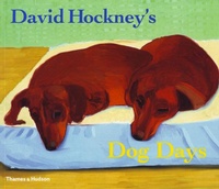 Abbildung von: David Hockney's Dog Days - Thames & Hudson Ltd