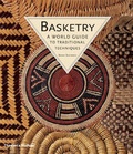 Cover: Basketry: A World Guide to Traditional Techniques - Thames & Hudson Ltd