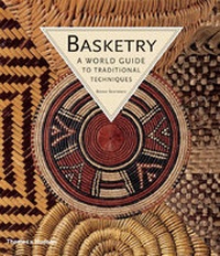 Enlarge image Cover: Basketry: A World Guide to Traditional Techniques - Thames & Hudson Ltd
