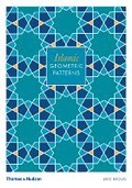 Cover: Islamic Geometric Patterns - Thames & Hudson Ltd
