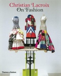 Cover: Christian Lacroix on Fashion - Thames & Hudson Ltd