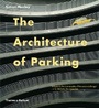 Cover: The Architecture of Parking - Thames & Hudson Ltd