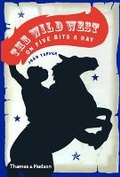 Cover: The Wild West on Five Bits a Day - Thames & Hudson Ltd
