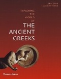 Cover: Exploring the World of the Ancient Greeks - Thames & Hudson Ltd