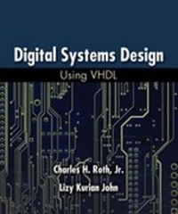 Enlarge image Cover: Digital Systems Design Using VHDL - CL Engineering