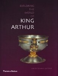 Enlarge image Cover: Exploring the World of King Arthur - Thames & Hudson Ltd